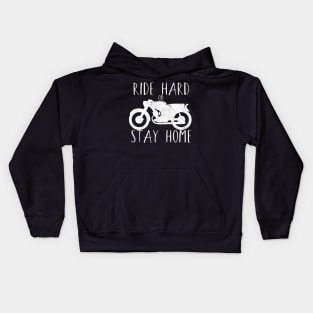 Motorcycle ride hard or stay home Kids Hoodie